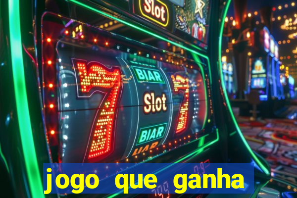 jogo que ganha dinheiro sem fazer deposito